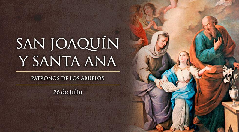 Julio 26 - Santos Joaquin y Ana