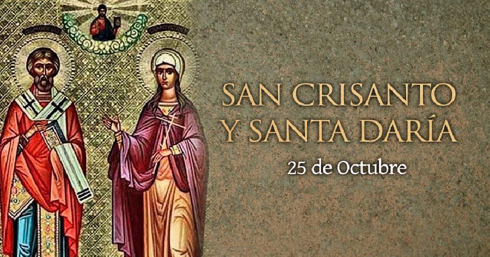 Octubre 25 - San Crisanto y Santa Daría
