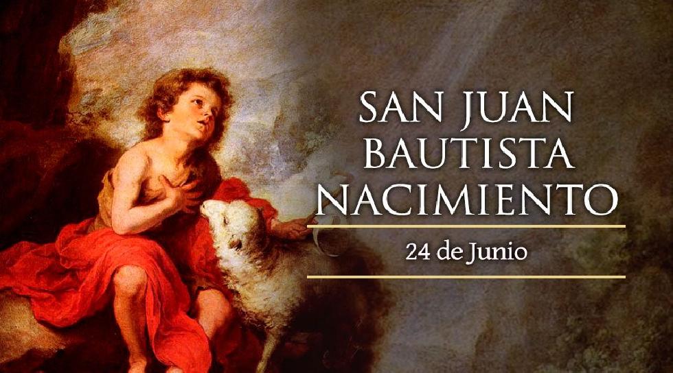 Junio 24 - San Juan Bautista, Nacimiento